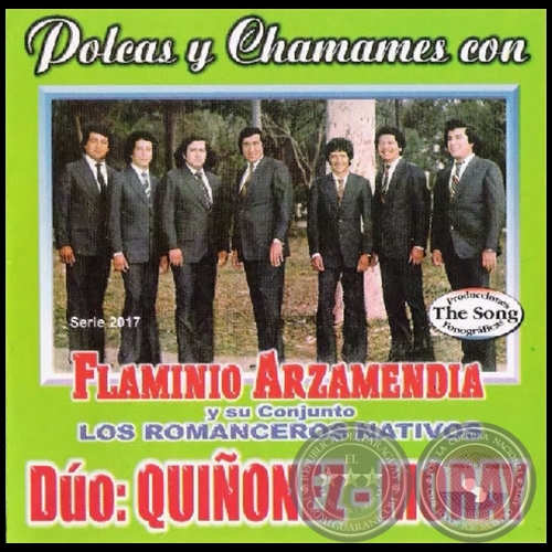 POLCAS Y CHAMAMES CON FLAMINIO ARZAMENDIA y su conjunto LOS ROMANCEROS NATIVOS 